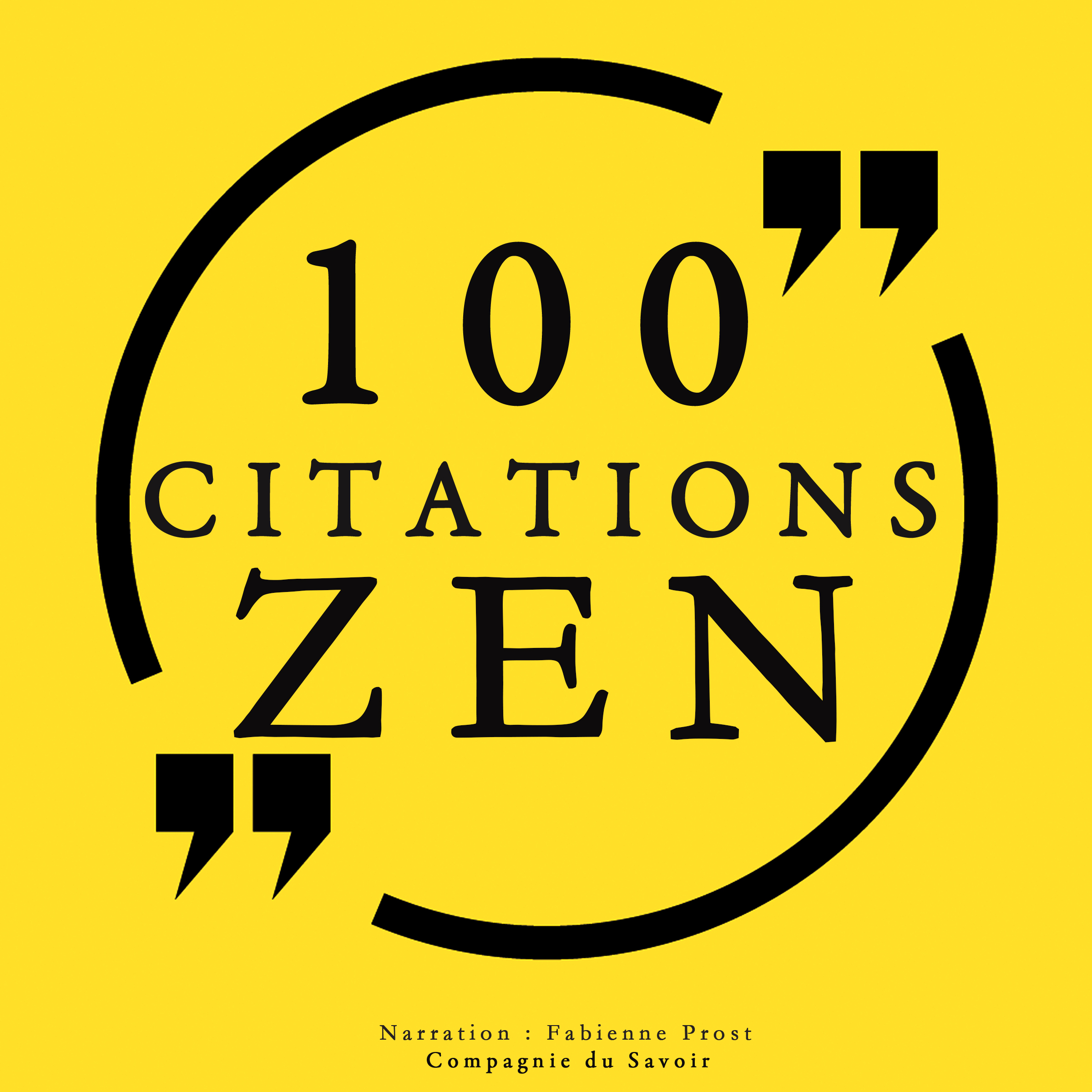 100 Citations Zen Compagnie Du Savoir